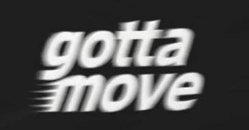 Gottamove