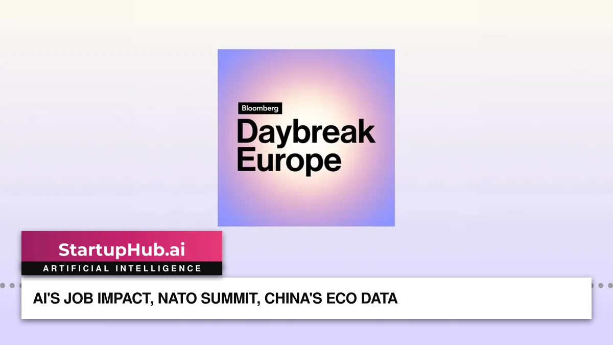AI's Job Impact, NATO Summit, China's Eco Data