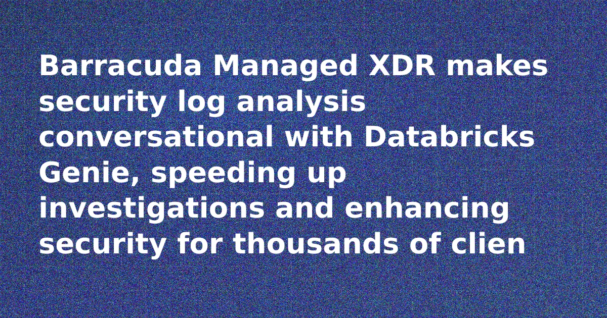 Barracuda Managed XDR dashboard showing a natural language query being entered.
