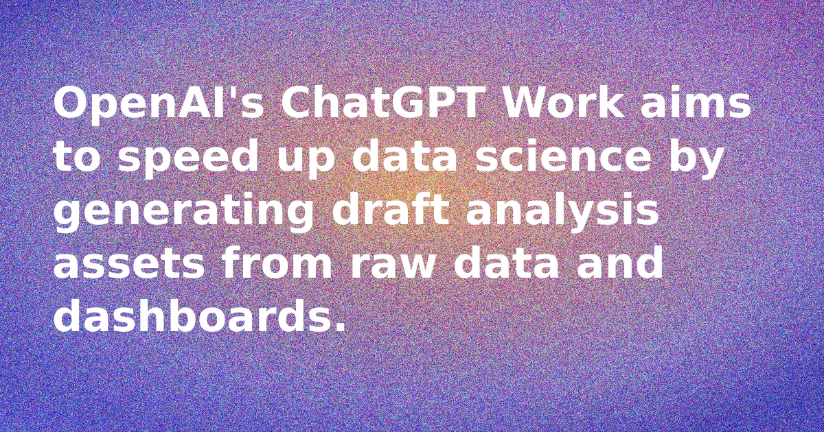 ChatGPT Work Aids Data Science Analysis