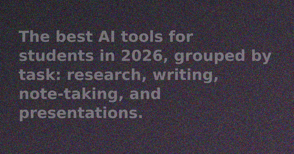 Best AI Tools for Students in 2026: Research, Writing, Notes and Study