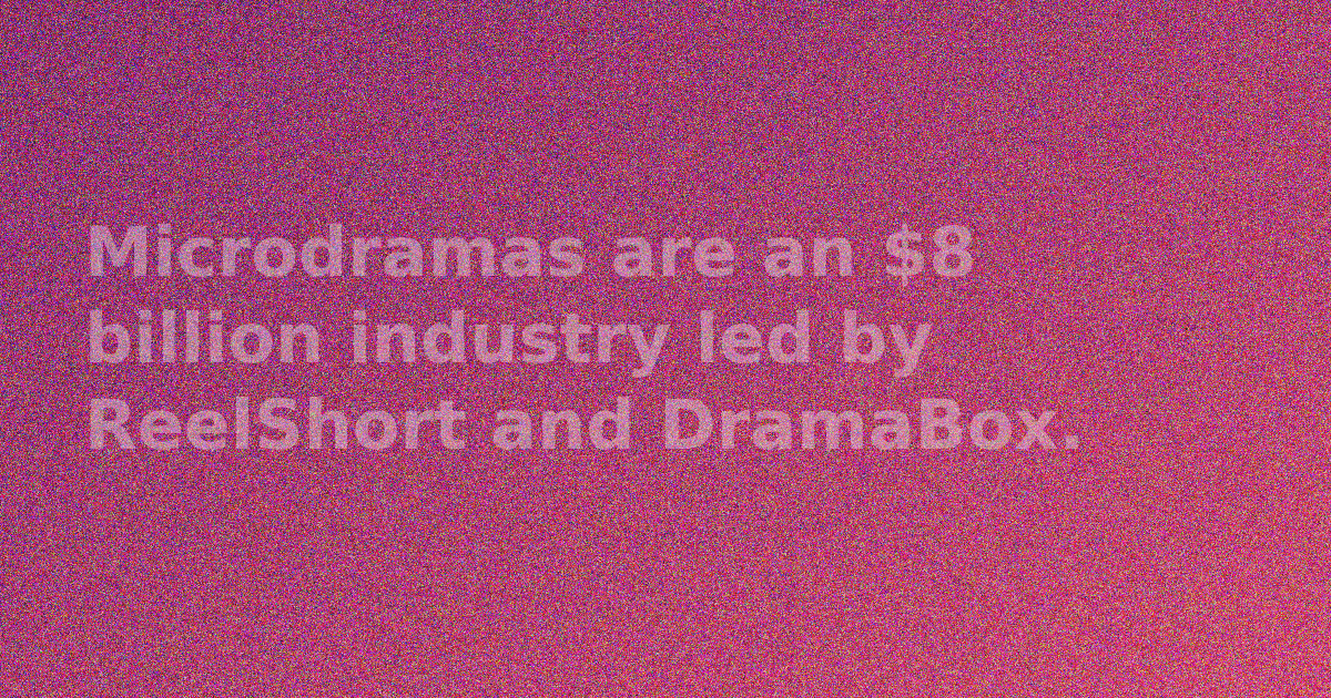Microdramas Explained: The $8 Billion Vertical Drama Boom and the New Adult AI Frontier