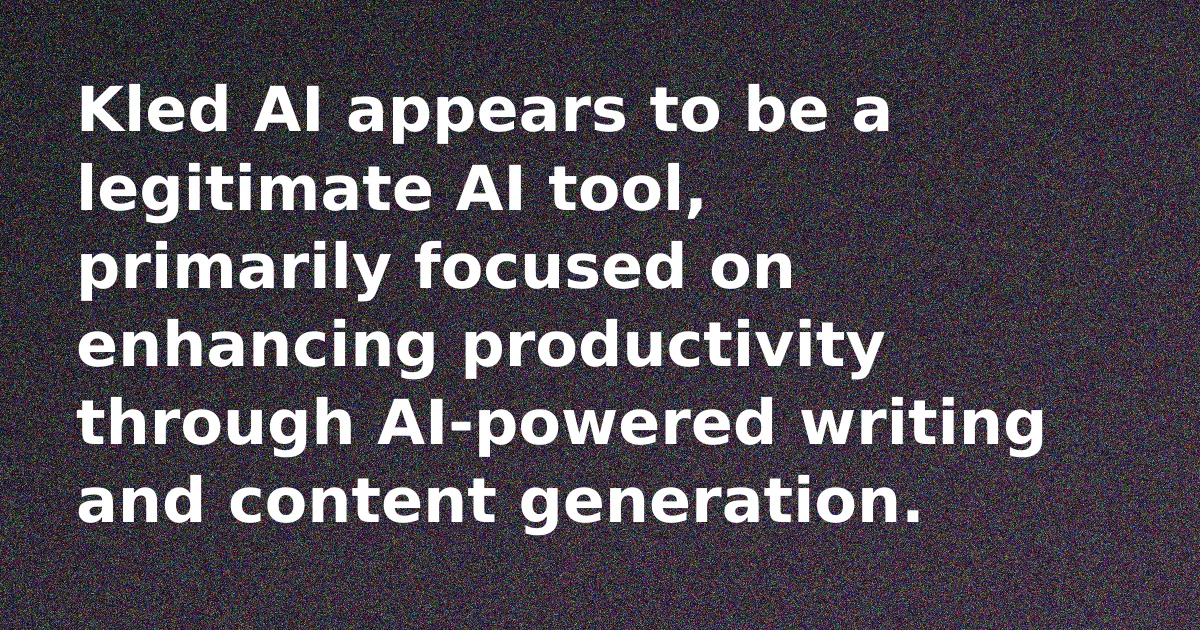 Kled AI Legitimacy: Is Kled.ai a Real AI Tool?