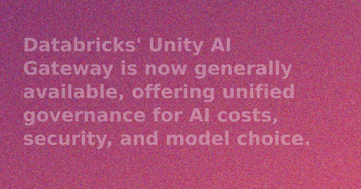Databricks Unity AI Gateway general availability announcement graphic