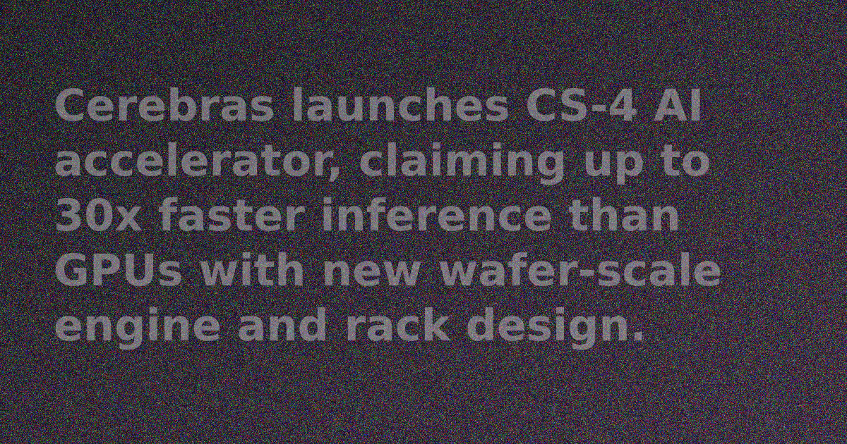 Cerebras CS-4 rack-scale AI accelerator system