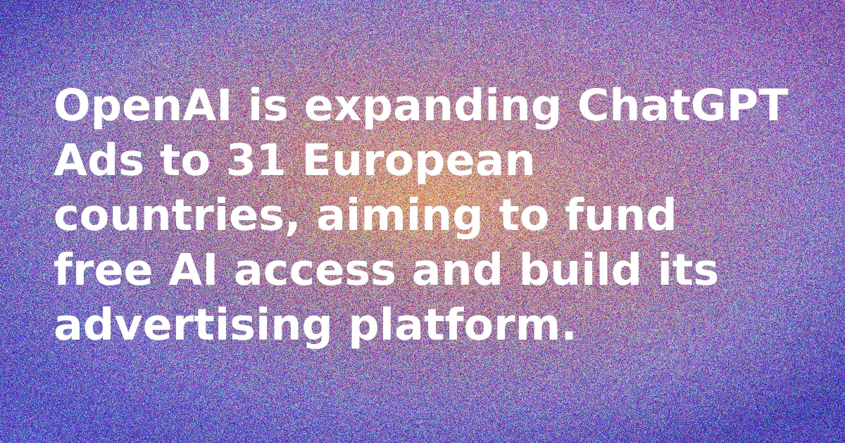 ChatGPT Ads Land in Europe