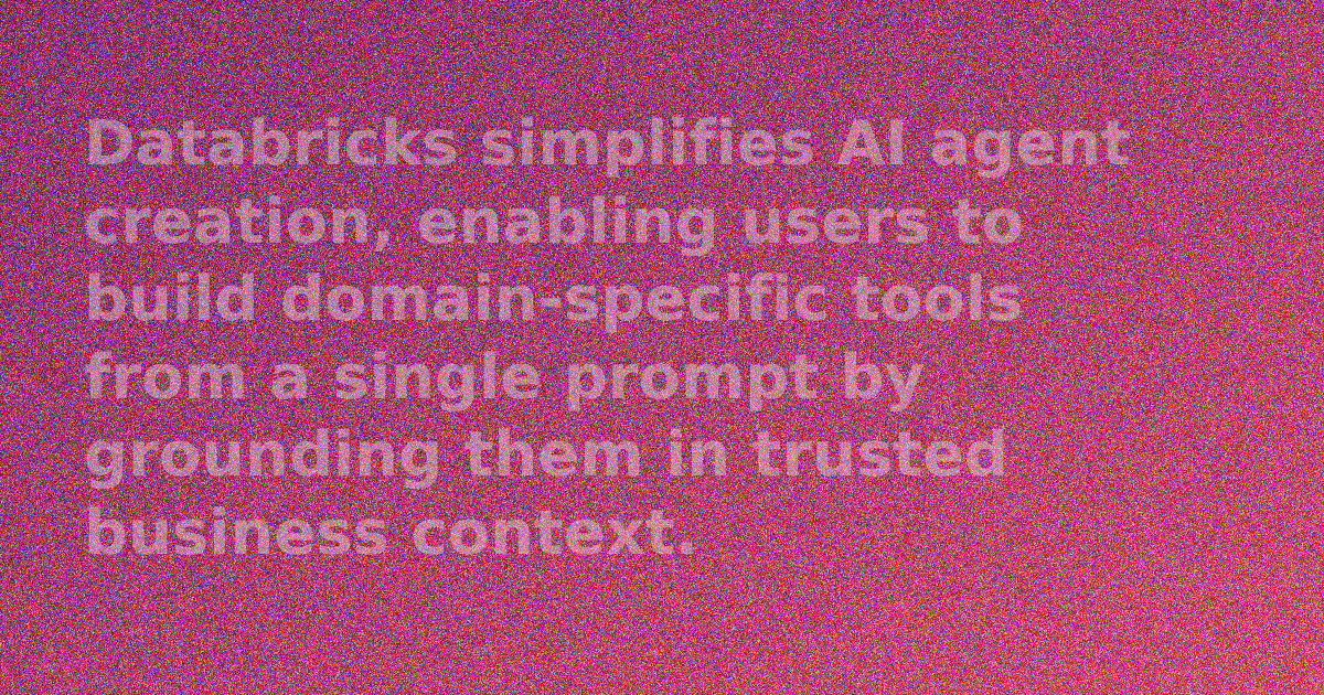 Databricks Genie Agents: Single Prompt AI Agent Creation