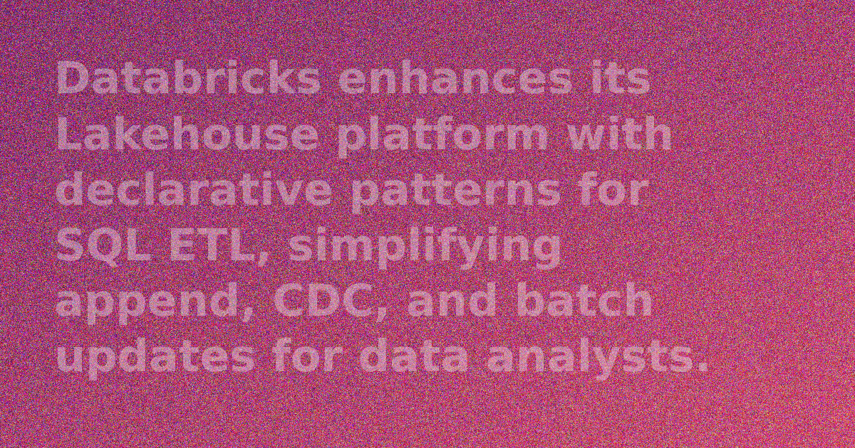 Databricks Lakehouse platform interface showing SQL query editor with new declarative ETL features.