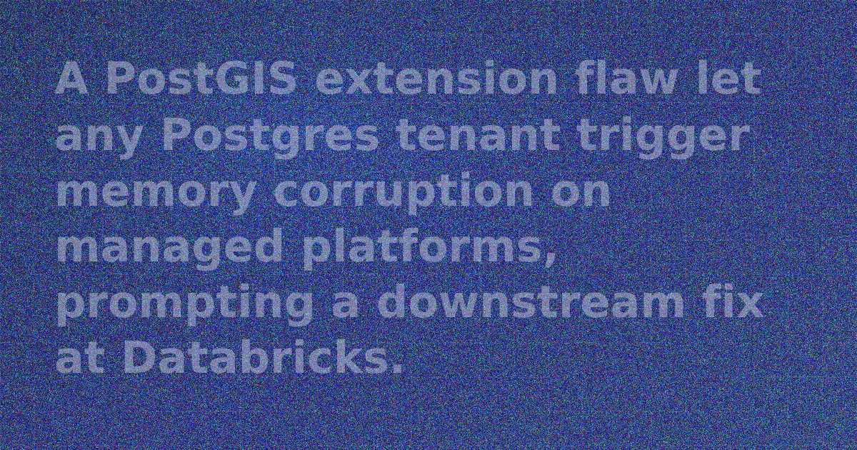 Postgres extension memory safety flaw disclosed by Databricks and researcher Mehmet Ince