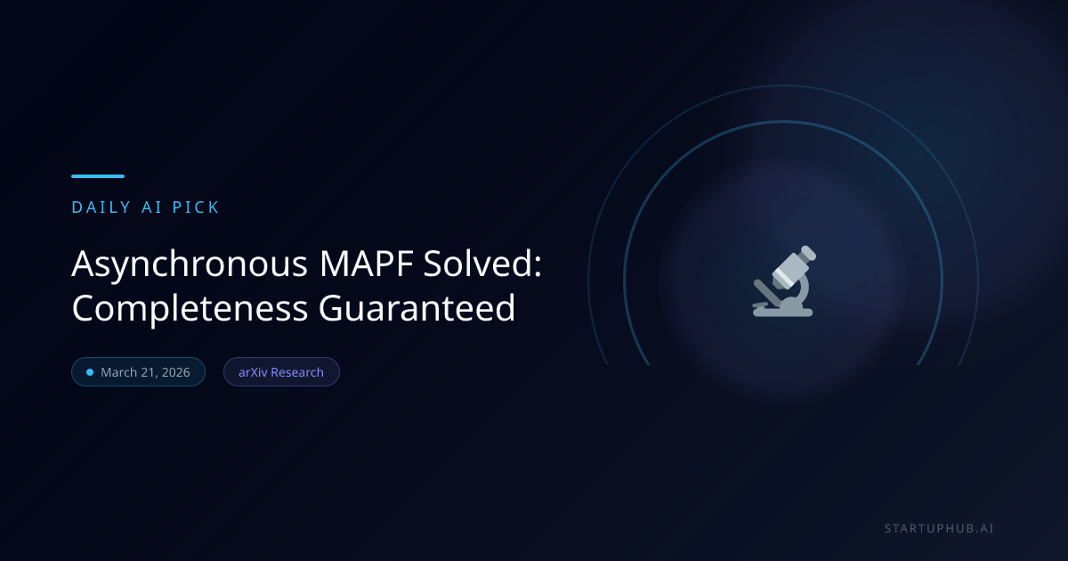 Asynchronous MAPF Solved: Completeness Guaranteed