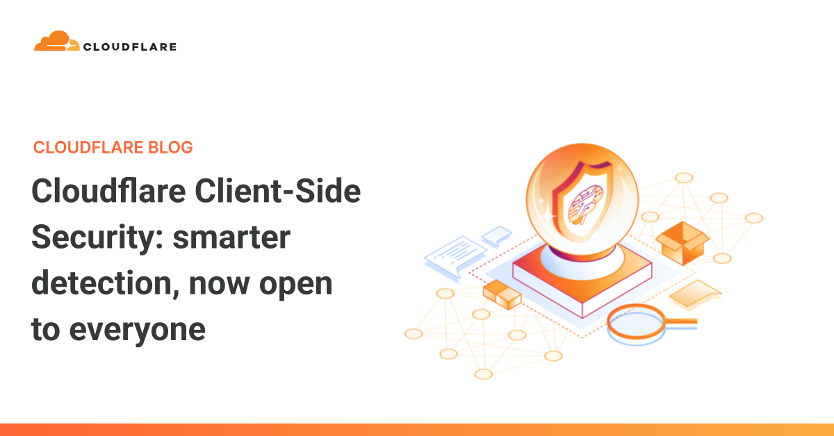 Cloudflare Opens Advanced Client-Side Security