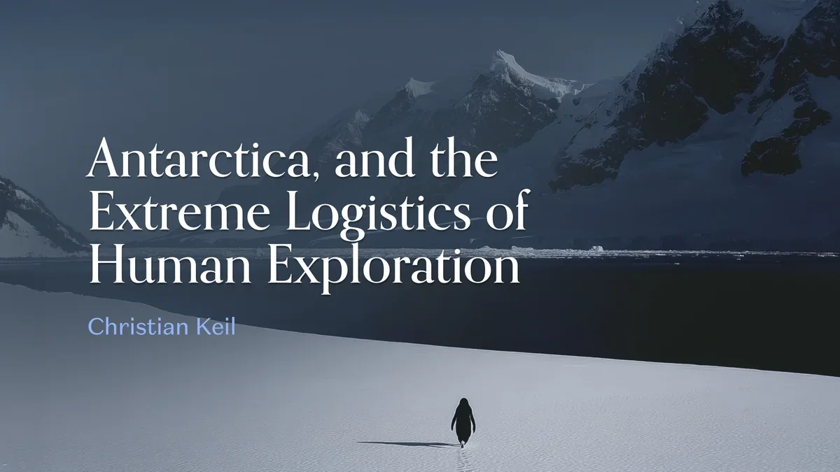 Antarctica's Extreme Supply Chain