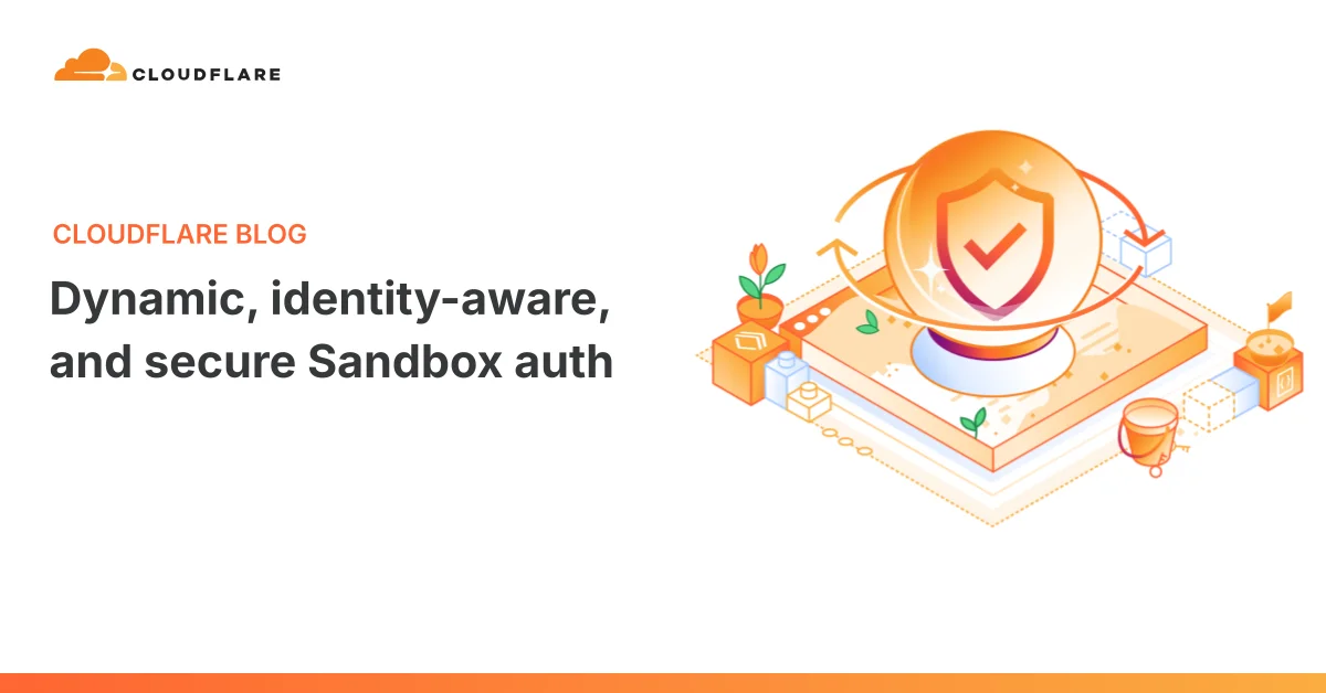 Cloudflare Bolsters Sandbox Security