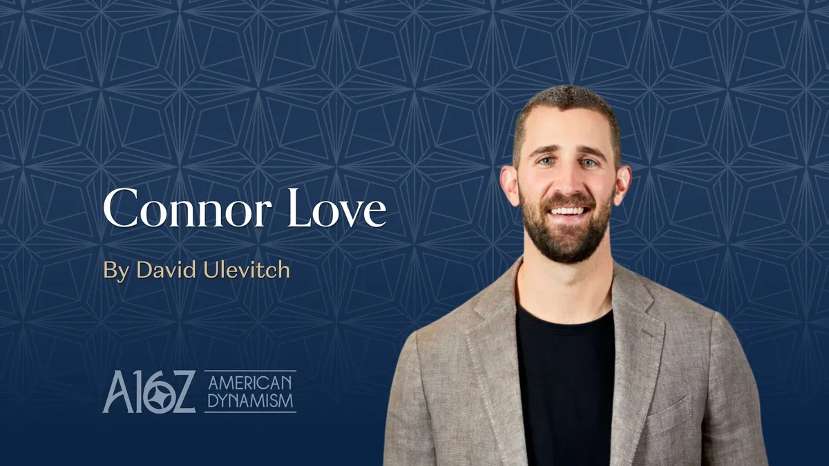 Connor Love, a16z General Partner