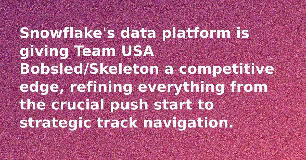 Snowflake Fuels Team USA's Olympic Edge